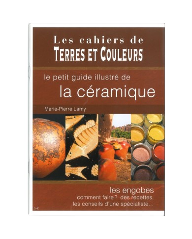 LIVRE "LE PETIT GUIDE ILLUSTRE DE LA CERAMIQUE"