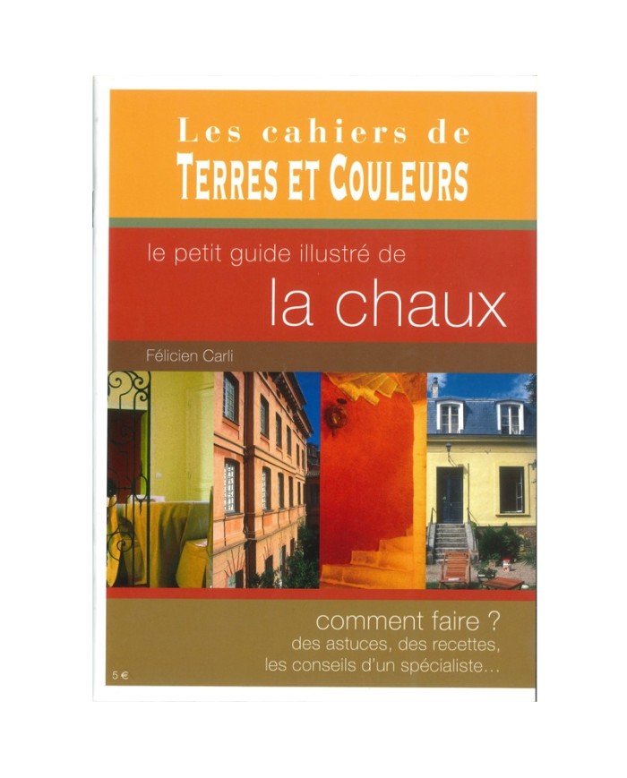 LIVRE LE PETIT GUIDE ILUSTRE DE LA CHAUX