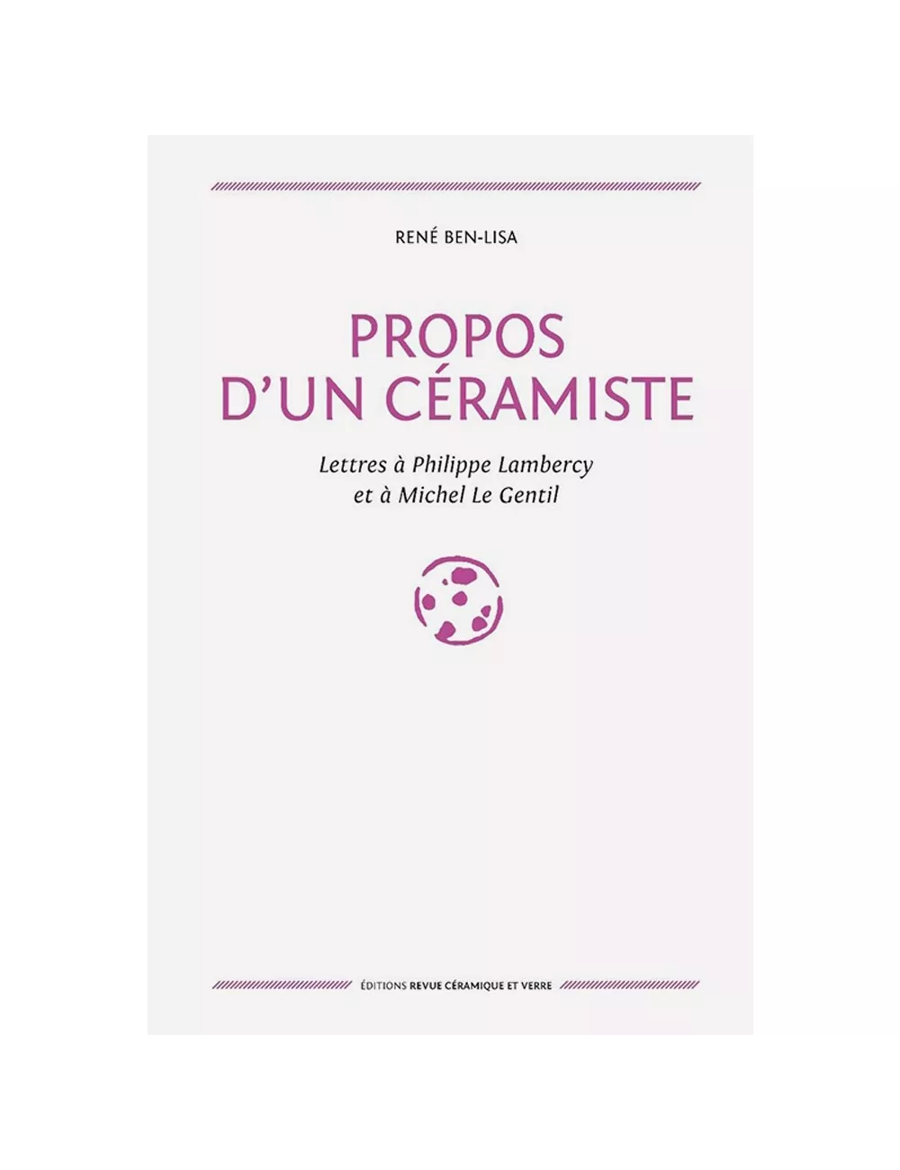 LIVRE PROPOS D'UN CÉRAMISTE