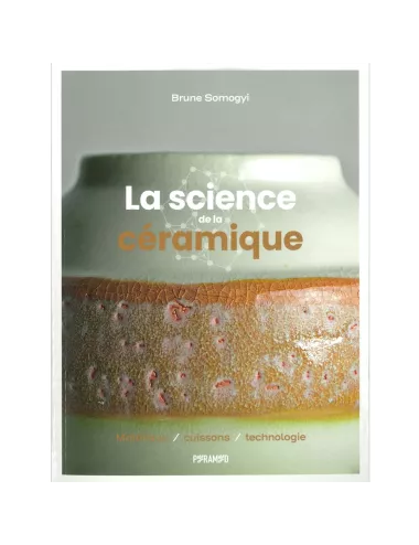 LIVRE LA SCIENCE DE LA CÉRAMIQUE