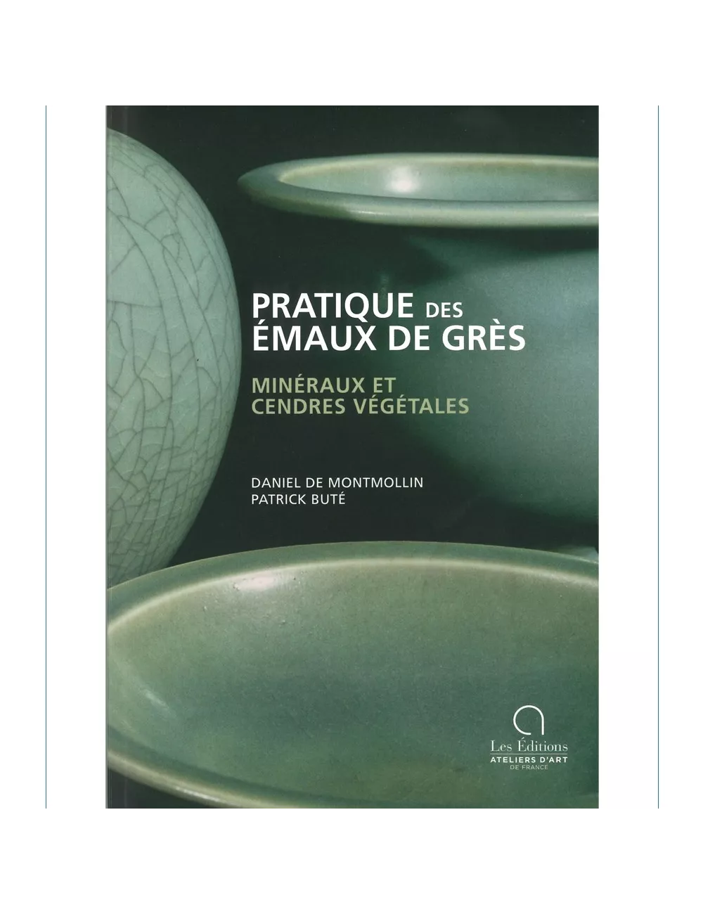 LIVRE PRATIQUE DES ÉMAUX DE GRÈS