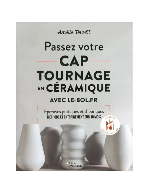LIVRE PASSEZ VOTRE CAP TOURNAGE EN CÉRAMIQUE