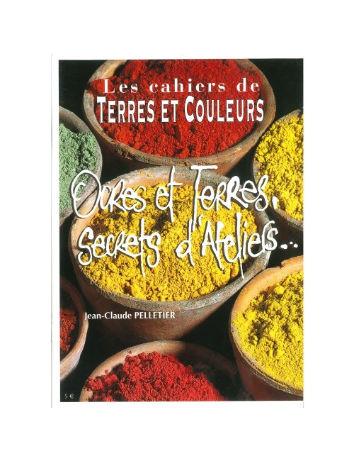LIVRE OCRES ET TERRES, SECRETS D'ATELIERS