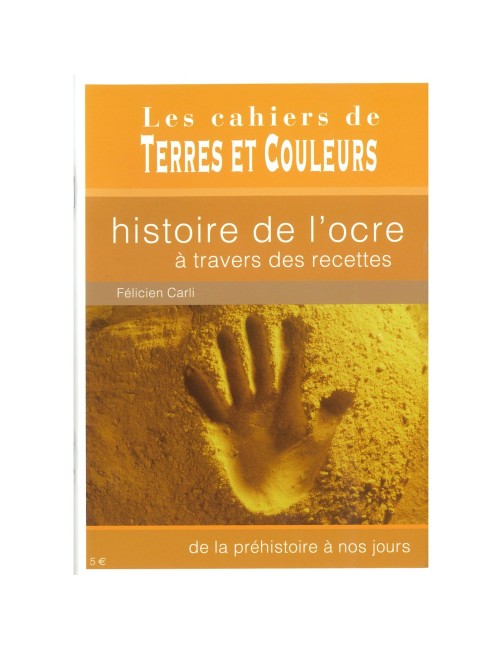 LIVRE HISTOIRE DE L'OCRE À TRAVERS DES RECETTES ...
