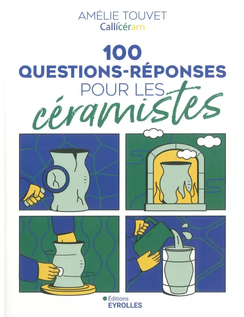 LIVRE 100 QUESTIONS-RÉPONSES POUR LES CÉRAMISTES