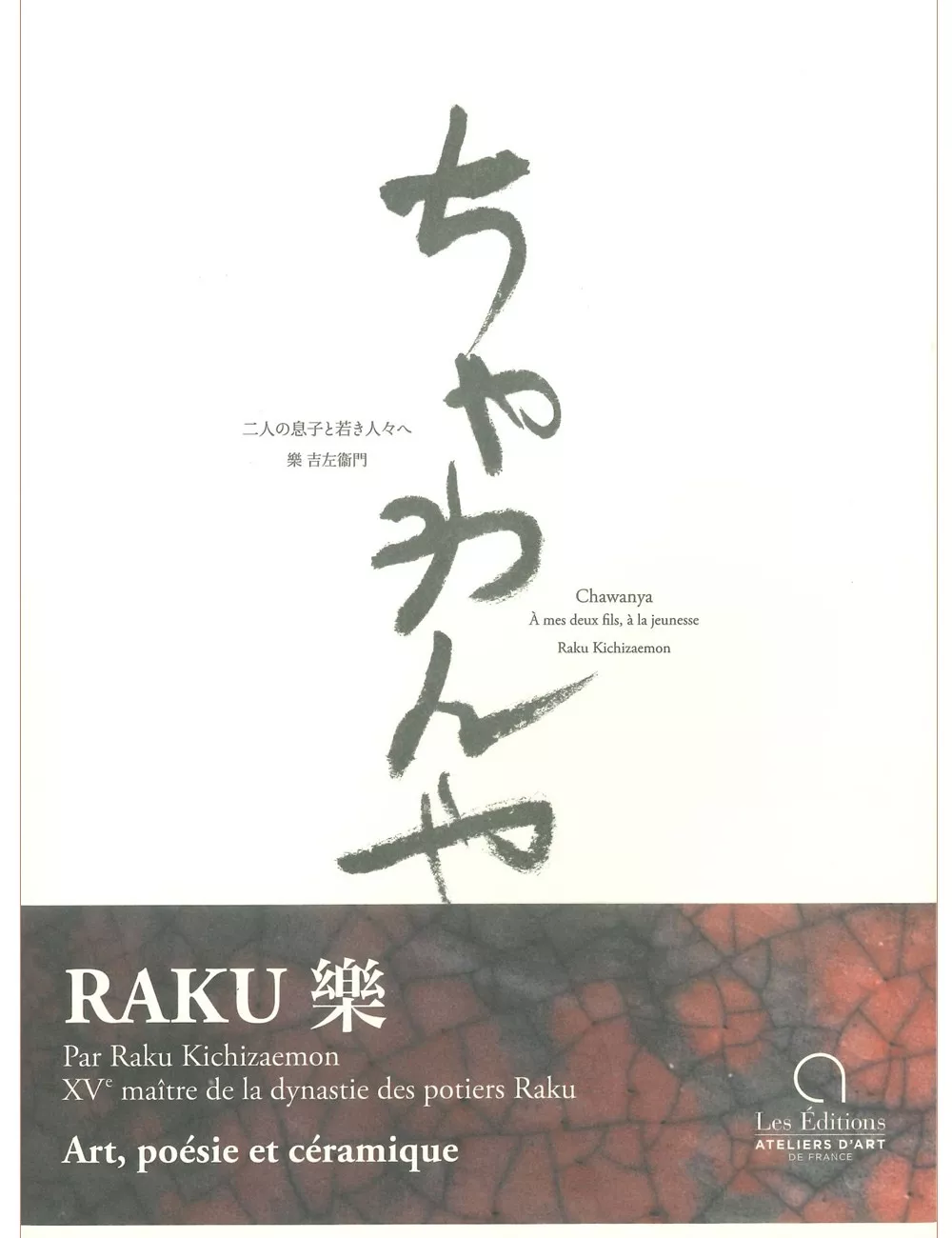 LIVRE CHAWANYA RAKU Art, poésie et céramique