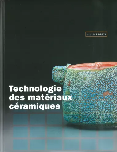 LIVRE TECHNOLOGIE DES MATÉRIAUX CÉRAMIQUES