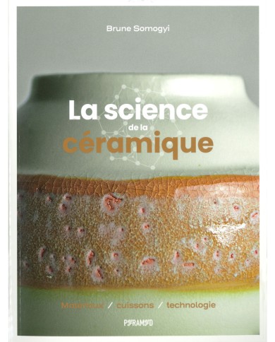 LIVRE "LA SCIENCE DE LA CÉRAMIQUE"