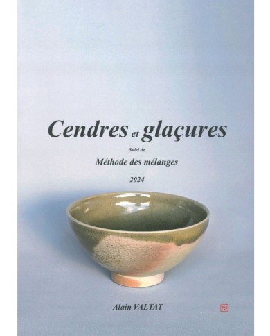 LIVRE "CENDRES ET GLAÇURES, MÉTHODE DES MÉLANGES